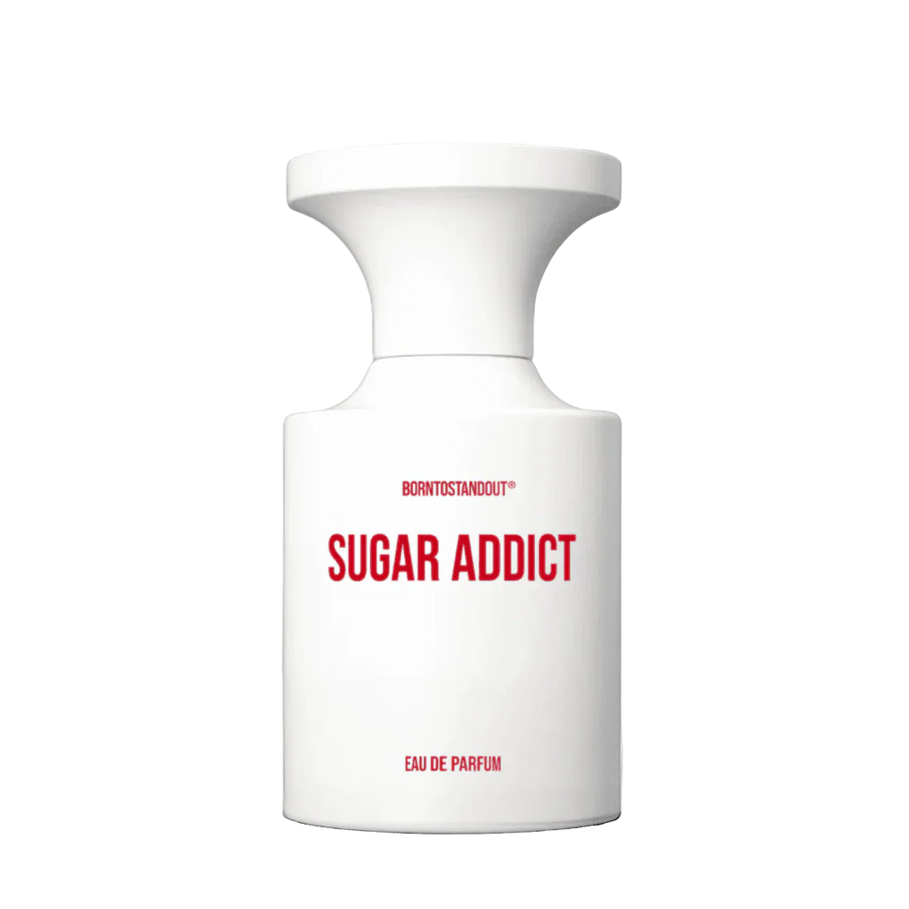 BORNTOSTANDOUT Sugar Addict